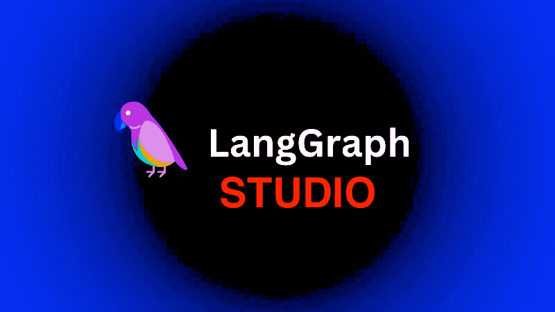 LangGraph Studio Installation and Setup: A Complete Guide